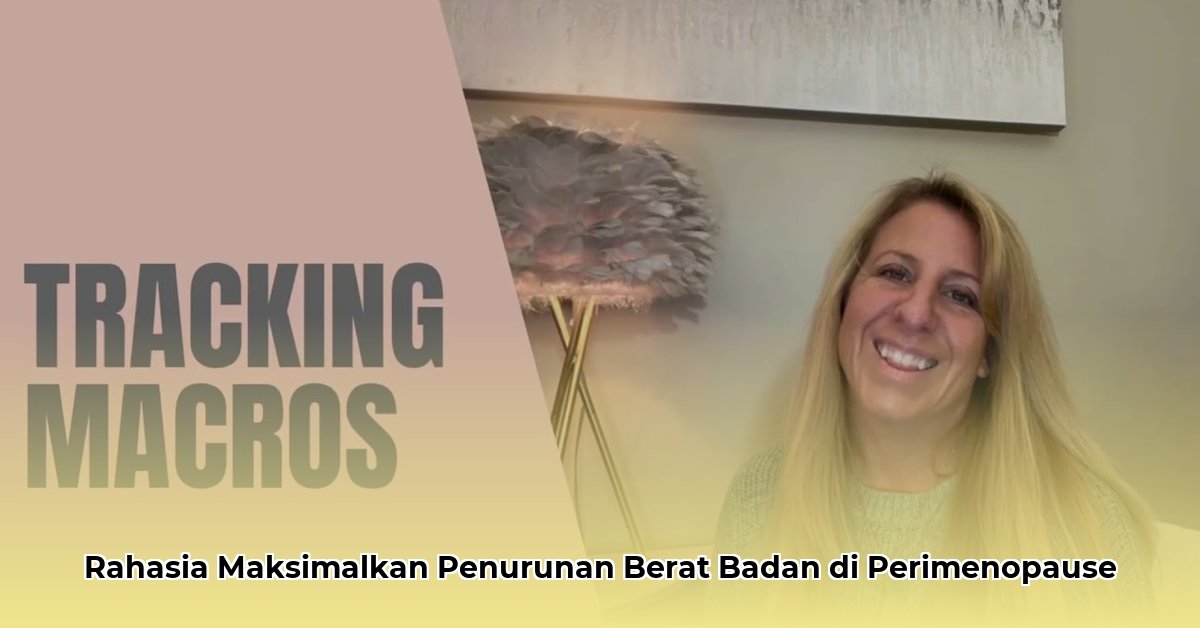 macros for perimenopause weight loss